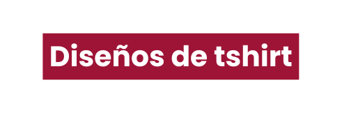 Diseños de tshirt